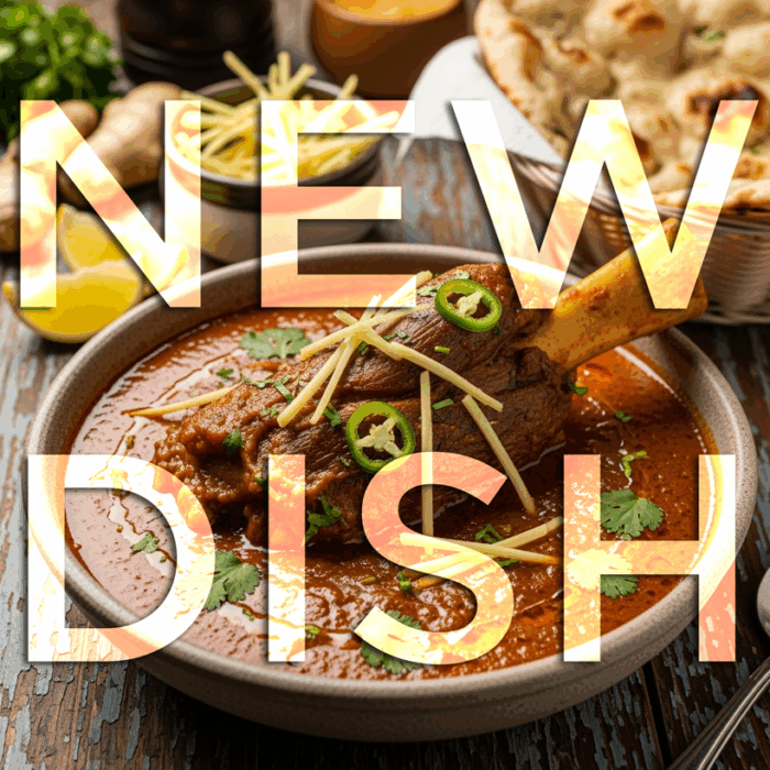 Nalli Nihari - NEW DISH
